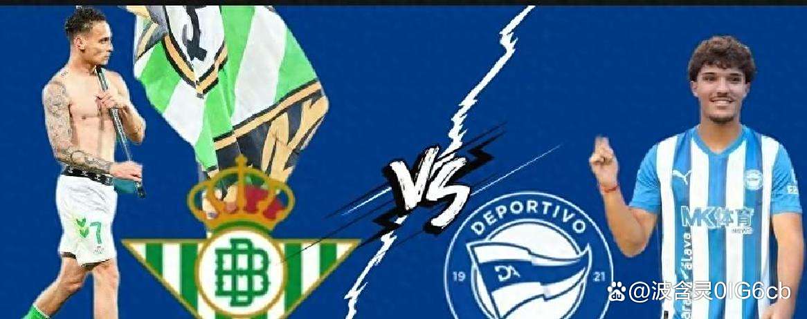 开云体育APP下载-包含阿拉维斯挑战贝蒂斯，争夺背靠背胜利的词条